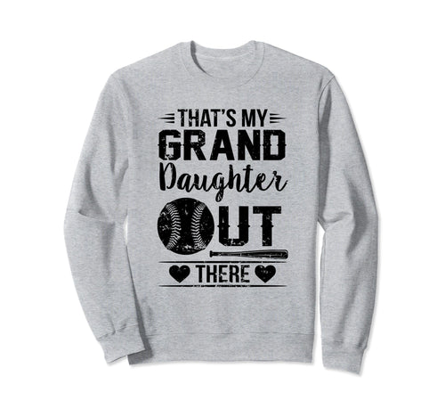 Thats My Granddaughter Out There Sweatshirt - Minimalist Print Unisex - T-Shirt, Sweatshirt, Hoodie