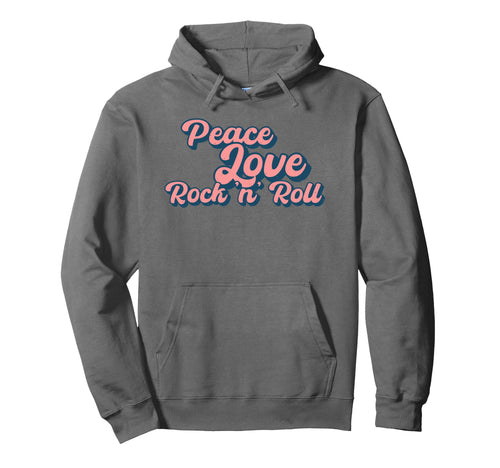 Peace Love Rock And Roll Sign Music Hoodie - Novelty Apparel for Adults - T-Shirt, Sweatshirt, Hoodie