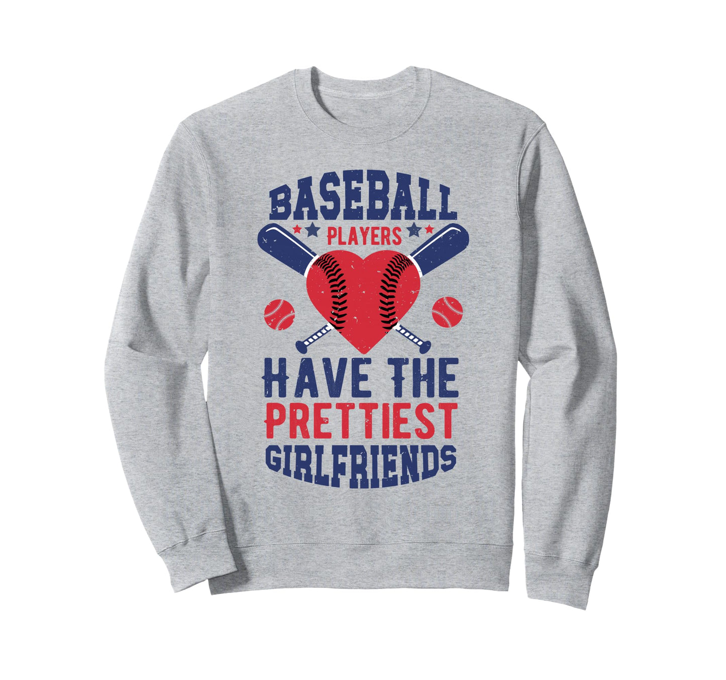 Baseball Players Have Prettiest Sweatshirt - Trendy Graphic Men Women - T-Shirt, Sweatshirt, Hoodie