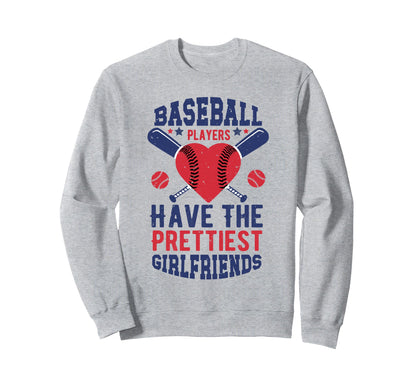 Baseball Players Have Prettiest Sweatshirt - Trendy Graphic Men Women - T-Shirt, Sweatshirt, Hoodie