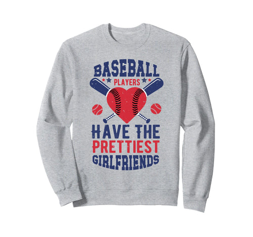Baseball Players Have Prettiest Sweatshirt - Trendy Graphic Men Women - T-Shirt, Sweatshirt, Hoodie