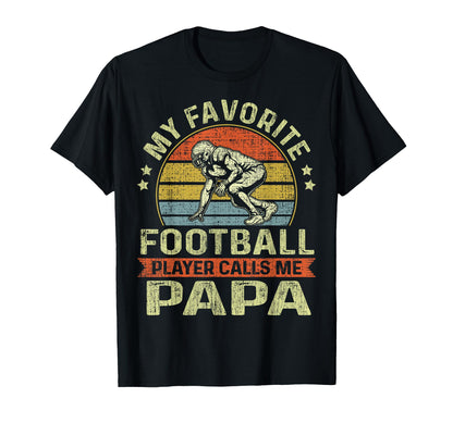 My Favorite Football Player Calls T-Shirt - Fun Novelty Design for Adults - T-Shirt, Sweatshirt, Hoodie