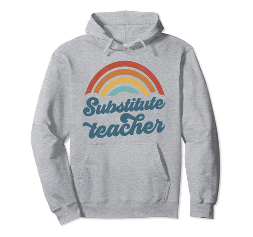 Substitute Teacher Groovy Rainbow Hoodie - Fun Novelty Design for Adults - T-Shirt, Sweatshirt, Hoodie
