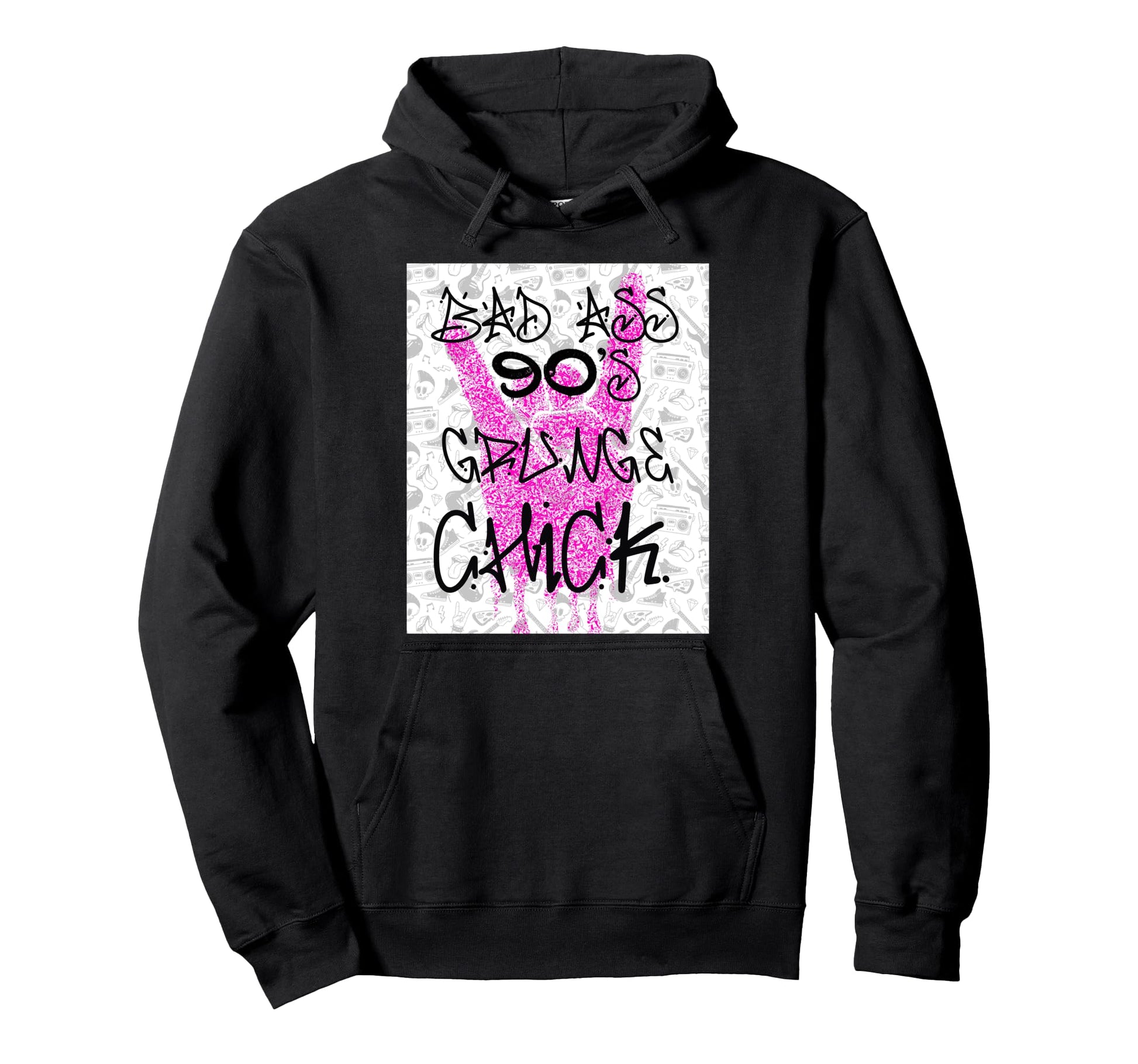 Bad Ass 90S Grunge Chick Hoodie - Novelty Apparel for Adults - T-Shirt, Sweatshirt, Hoodie