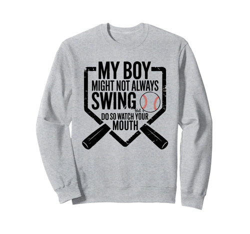 Funny Baseball Parent Swing Joke Sweatshirt - Fun Novelty Design for Adults - T-Shirt, Sweatshirt, Hoodie