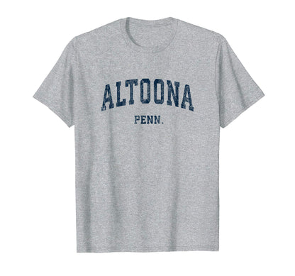 Altoona Pennsylvania Pa Varsity Sports T-Shirt - Graphic Print Men Women - T-Shirt, Sweatshirt, Hoodie