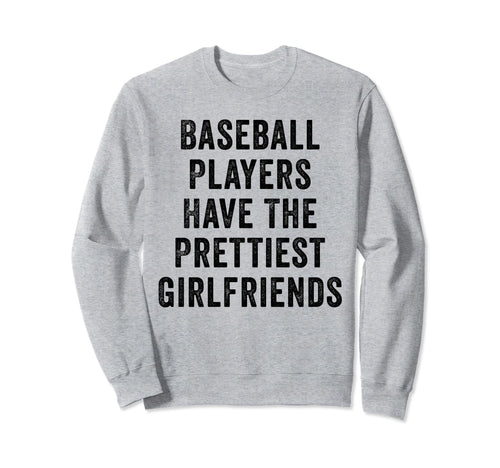 Baseball Players Have Sweatshirt - Casual Everyday Wear Men Women - T-Shirt, Sweatshirt, Hoodie