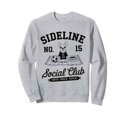 Sideline Social Club Soccer Sweatshirt - Casual Everyday Wear Men Women - T-Shirt, Sweatshirt, Hoodie