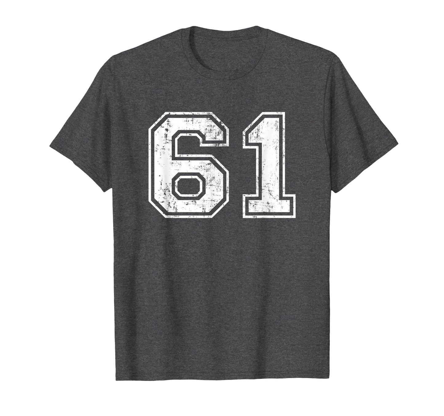 Number 61 Varsity Distressed T-Shirt - Casual Everyday Wear Men Women - T-Shirt, Sweatshirt, Hoodie