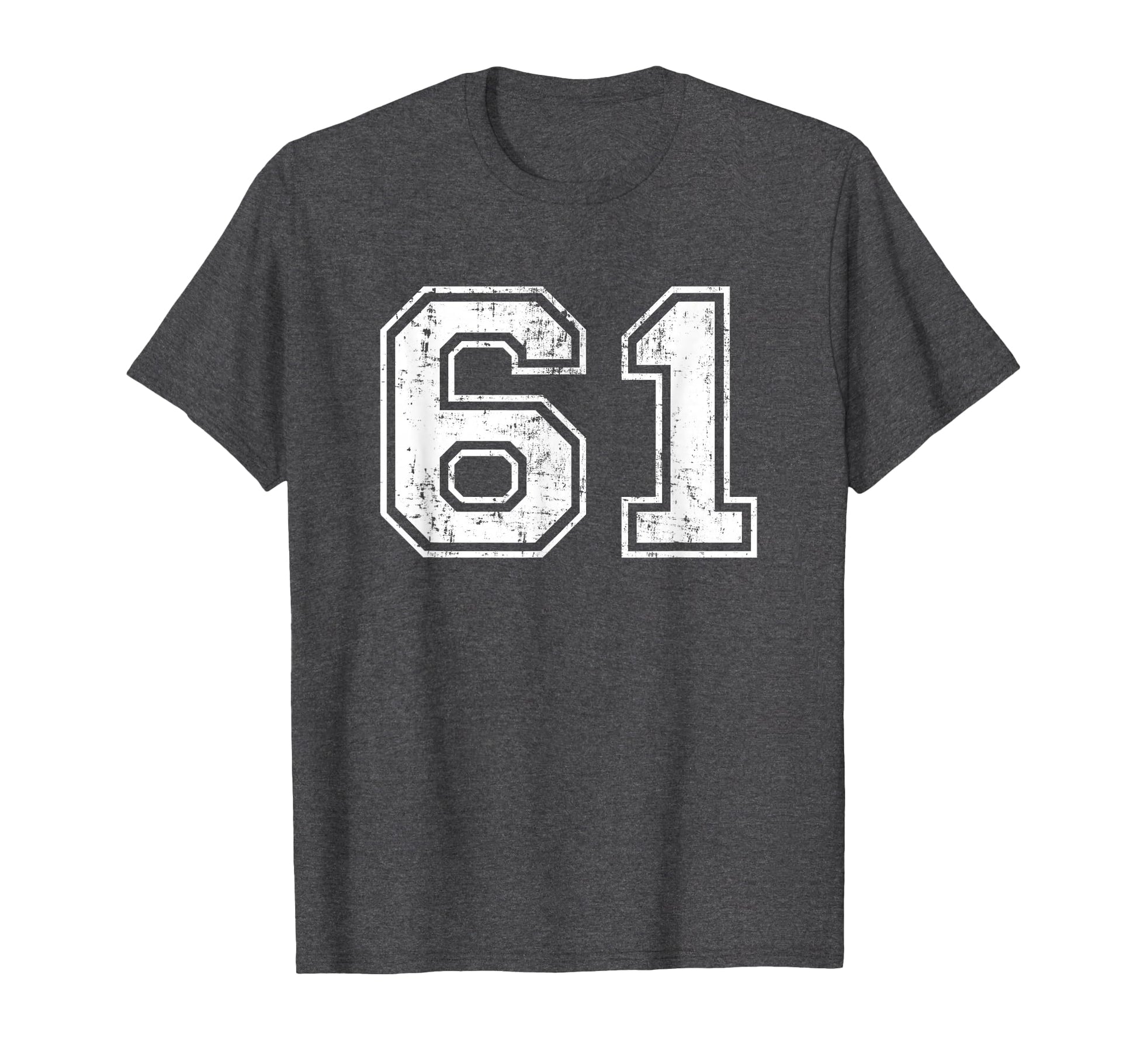 Number 61 Varsity Distressed T-Shirt - Casual Everyday Wear Men Women - T-Shirt, Sweatshirt, Hoodie