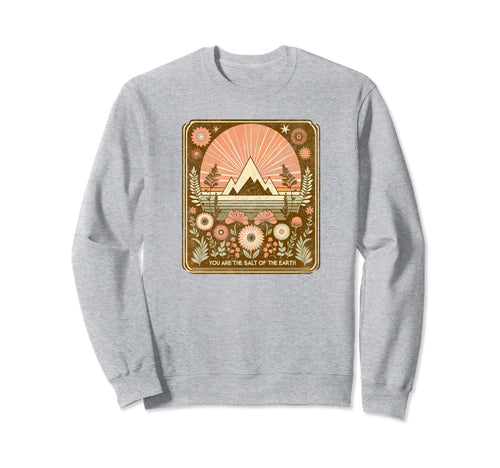 Christian Boho Salt Earth Bible Verse Sweatshirt - Aesthetic Graphic Unisex - T-Shirt, Sweatshirt, Hoodie