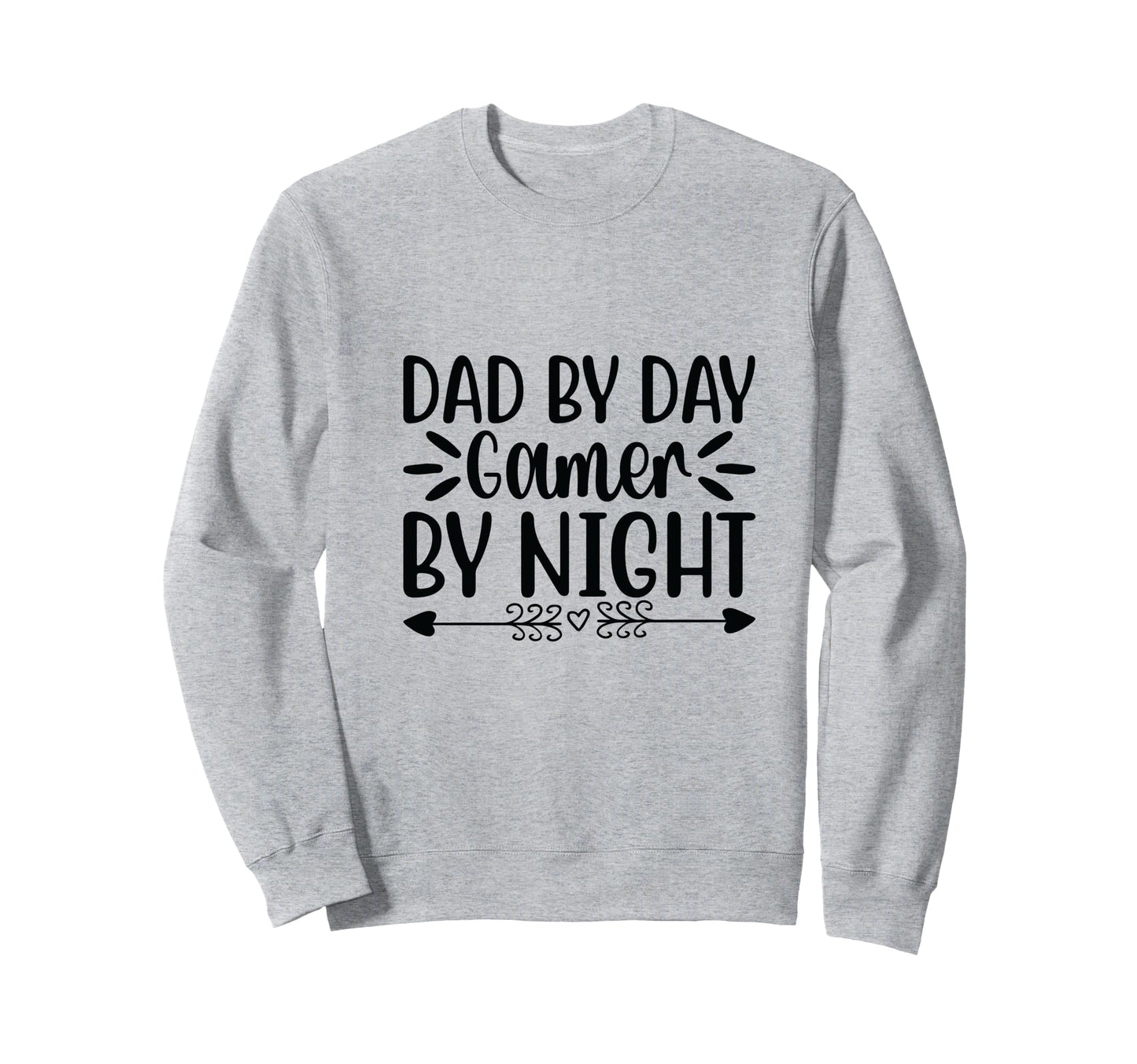 Dad Day Gamer Night Epic Designs Sweatshirt - Novelty Apparel Men Women - T-Shirt, Sweatshirt, Hoodie