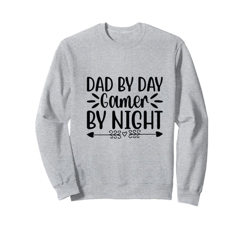 Dad Day Gamer Night Epic Designs Sweatshirt - Novelty Apparel Men Women - T-Shirt, Sweatshirt, Hoodie