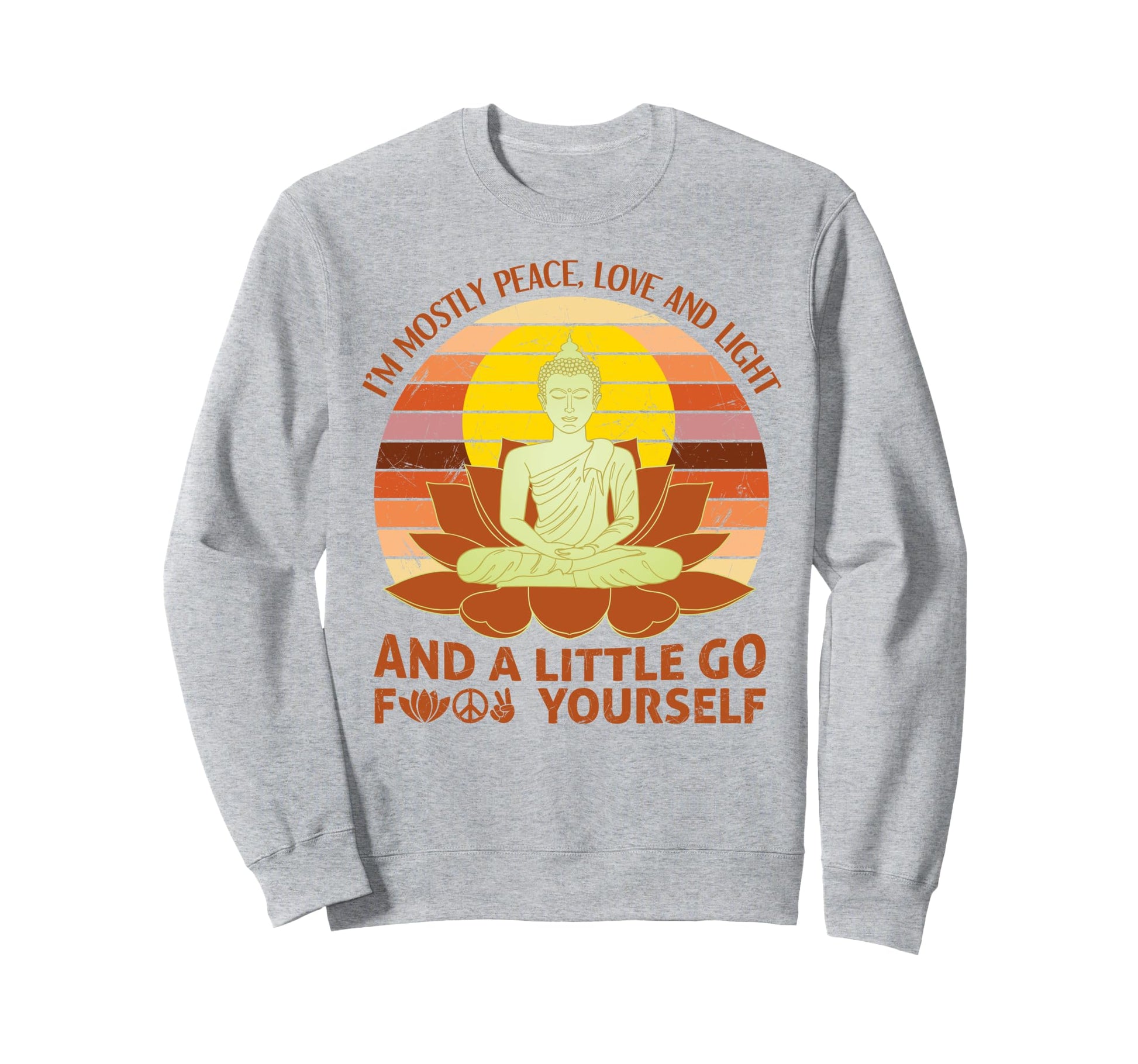 Im Mostly Peace Love And Light And Sweatshirt - Unique Graphic for Adults - T-Shirt, Sweatshirt, Hoodie
