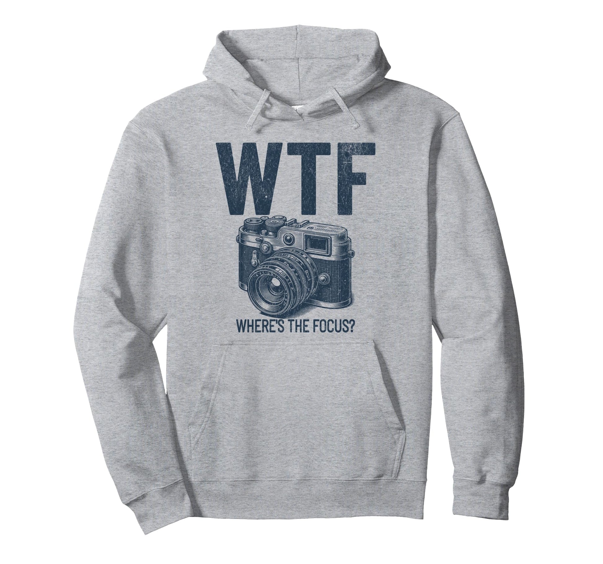 Wtf Wheres Focus Camera Mens Funny Hoodie - Novelty Apparel Men Women - T-Shirt, Sweatshirt, Hoodie