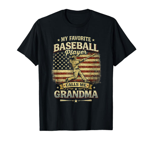 My Favorite Baseball Player Calls Me T-Shirt - Novelty Apparel Men Women - T-Shirt, Sweatshirt, Hoodie