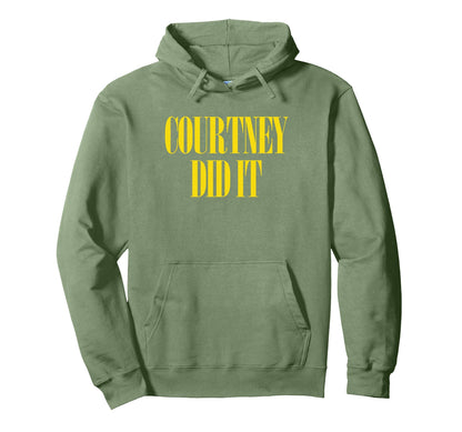 Courtney Did It Fun Punk Rock 90S Music Hoodie - Streetwear Style Unisex - T-Shirt, Sweatshirt, Hoodie