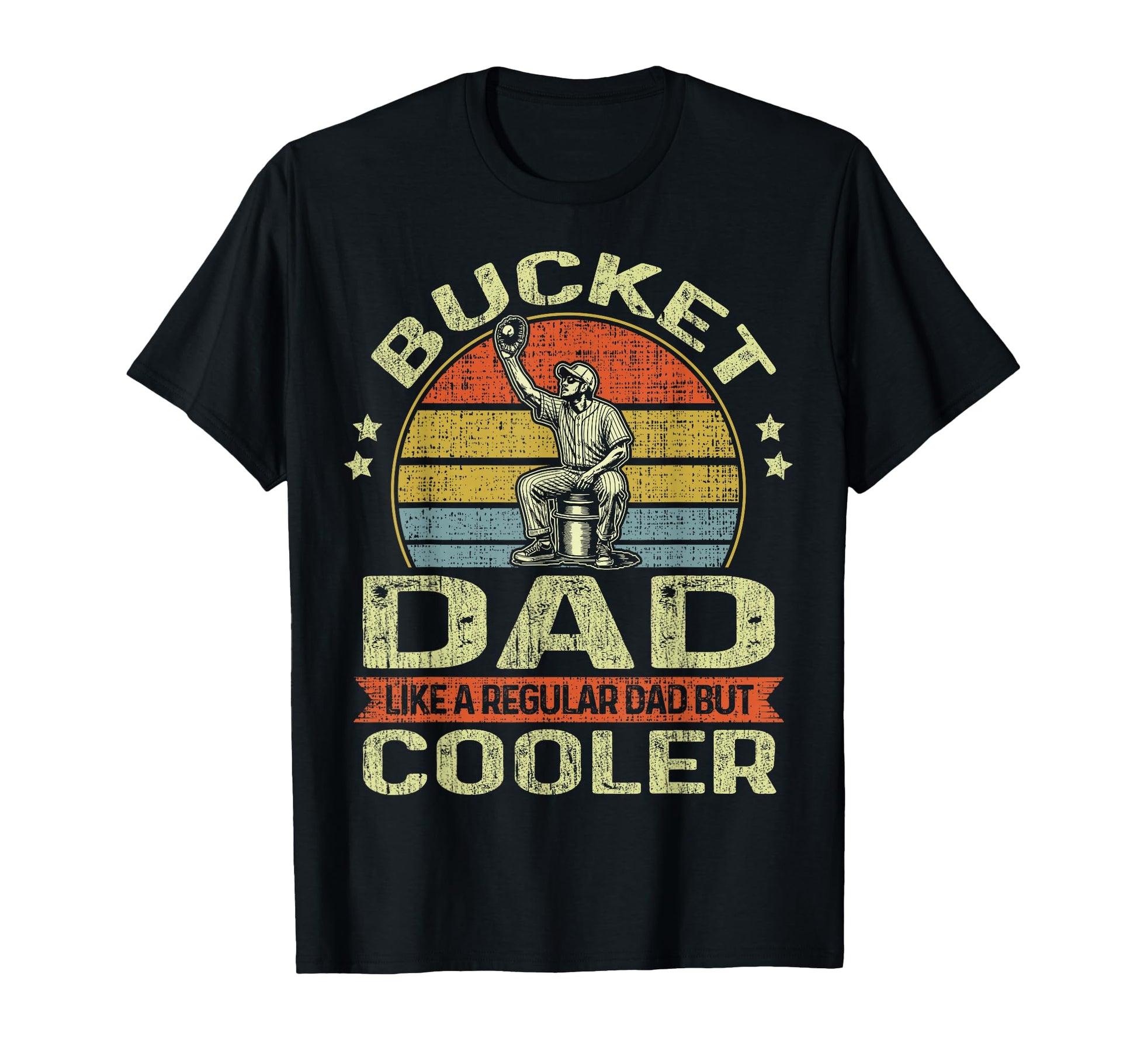 Bucket Dad Funny Softball Dad Baseball T-Shirt - Trendy Graphic Men Women - T-Shirt, Sweatshirt, Hoodie