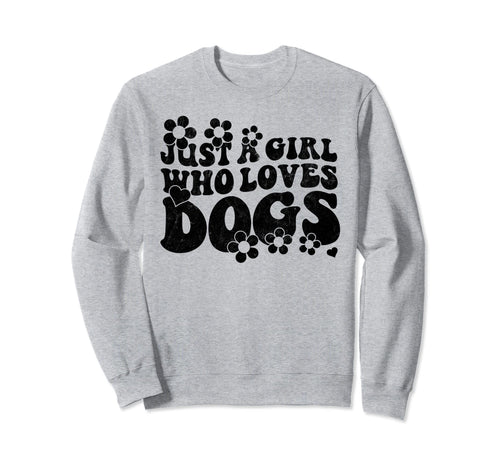 Groovy Boho Hippie Just Who Loves Dogs Sweatshirt - Trendy Graphic Unisex - T-Shirt, Sweatshirt, Hoodie
