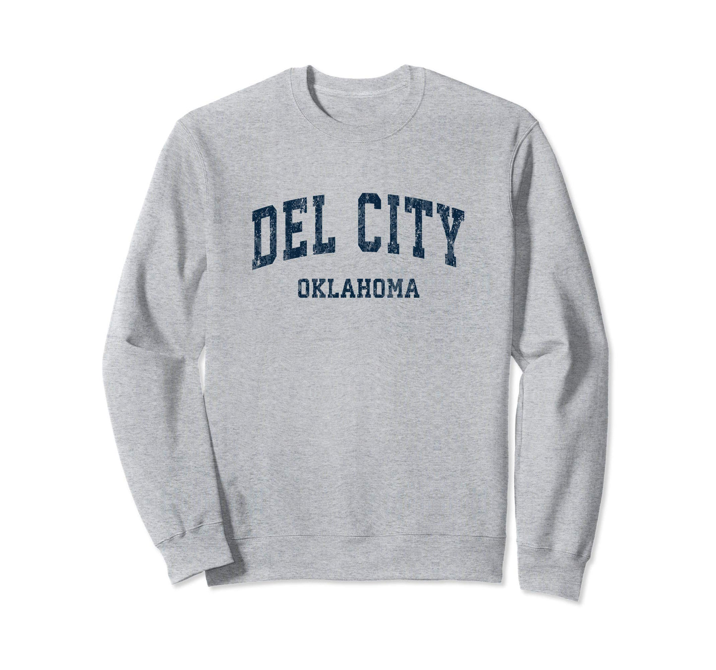 Del City Oklahoma Ok Varsity Sports Sweatshirt - Unique Graphic for Adults - T-Shirt, Sweatshirt, Hoodie