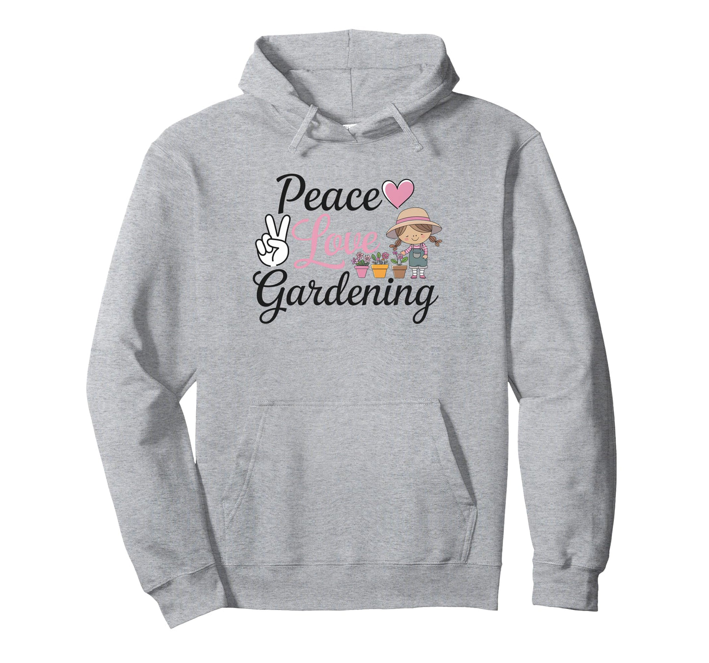 Peace Love Gardening Garden Hoodie - Streetwear Style Unisex - T-Shirt, Sweatshirt, Hoodie