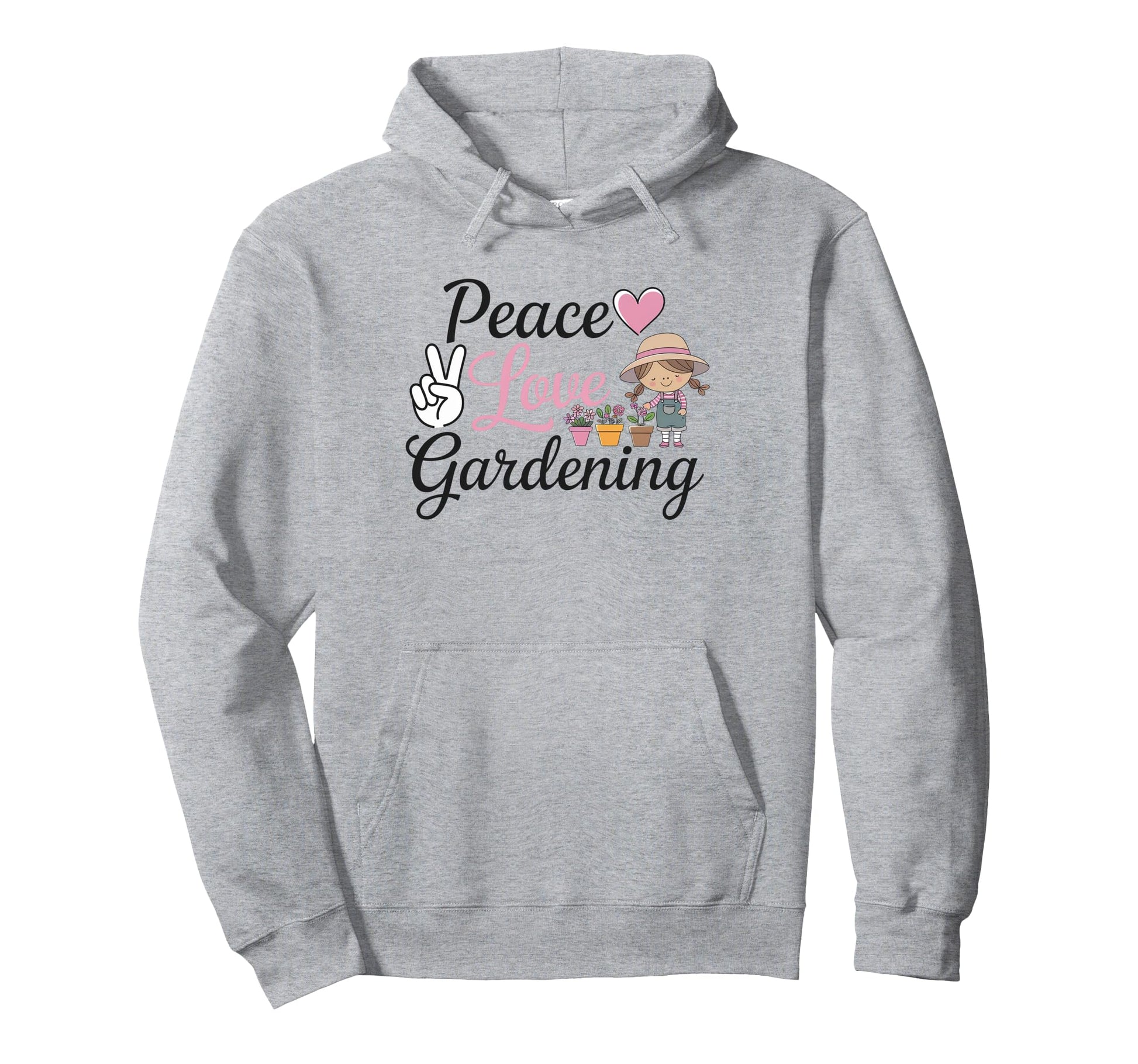 Peace Love Gardening Garden Hoodie - Streetwear Style Unisex - T-Shirt, Sweatshirt, Hoodie