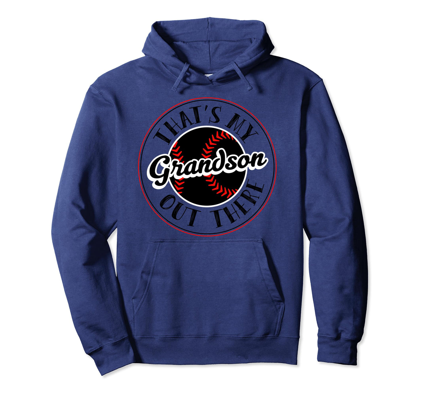 Thats My Grandson Out There Funny Hoodie - Custom Art Print for Adults - T-Shirt, Sweatshirt, Hoodie