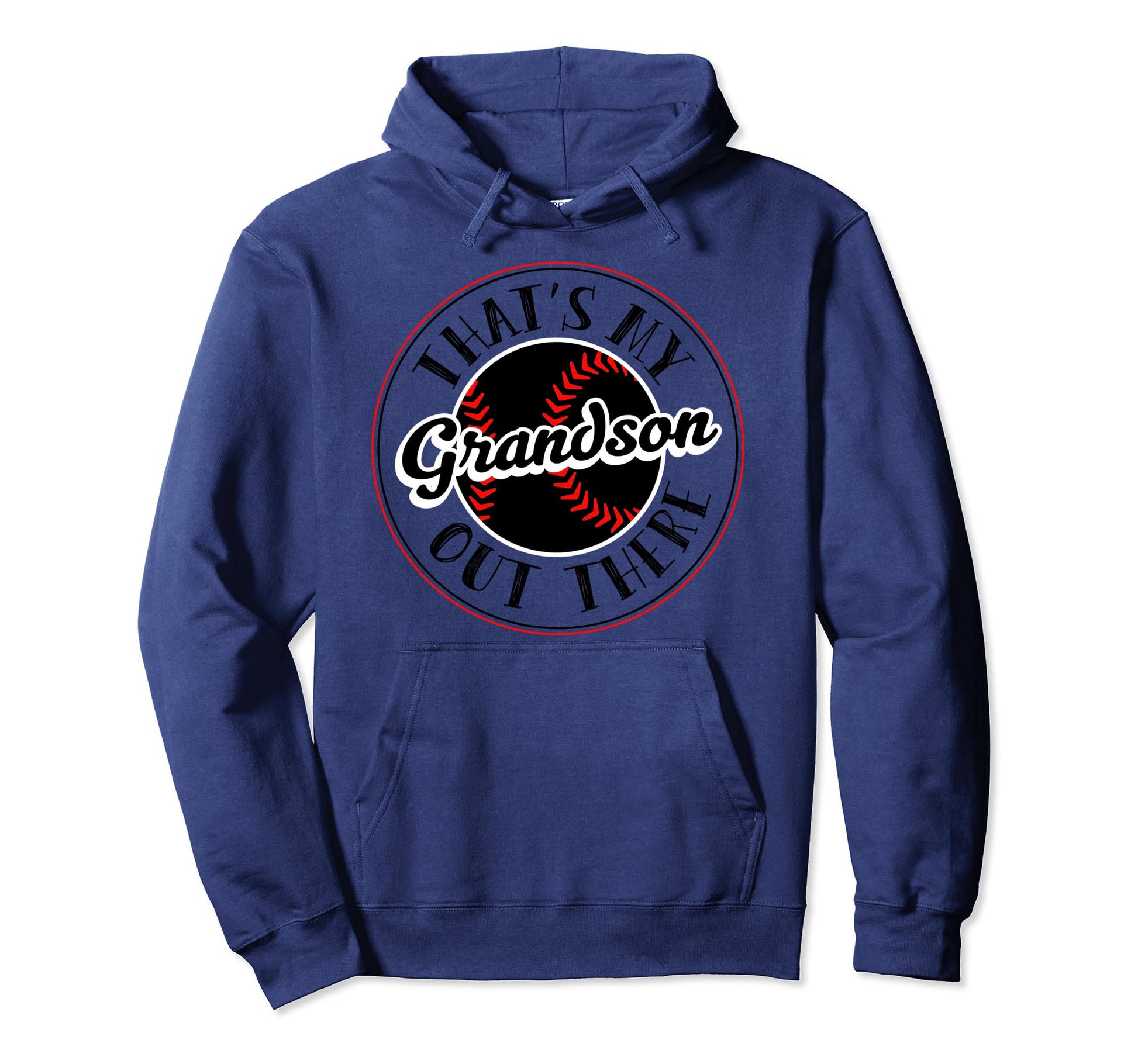 Thats My Grandson Out There Funny Hoodie - Custom Art Print for Adults - T-Shirt, Sweatshirt, Hoodie