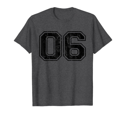 Number 06 Six Varsity Distressed Sport T-Shirt - Fun Novelty Design Unisex - T-Shirt, Sweatshirt, Hoodie