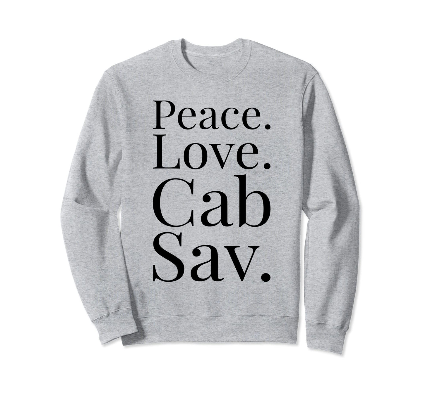 Cabernet Sauvignon Wine Lover Gift Sweatshirt - Aesthetic Graphic Unisex - T-Shirt, Sweatshirt, Hoodie
