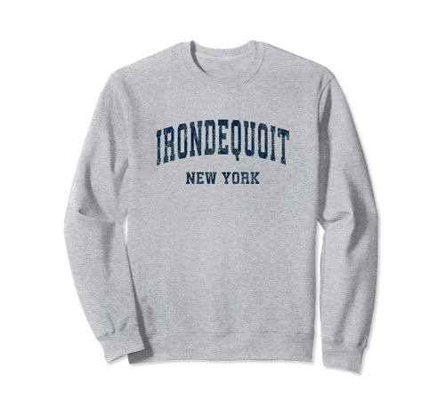 Irondequoit New York Ny Varsity Sweatshirt - Casual Everyday Wear Unisex - T-Shirt, Sweatshirt, Hoodie