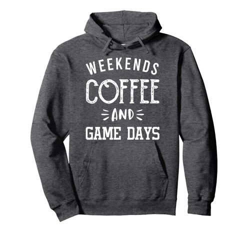 Weekends Coffee And Game Days Baseball Hoodie - Trendy Graphic Unisex - T-Shirt, Sweatshirt, Hoodie