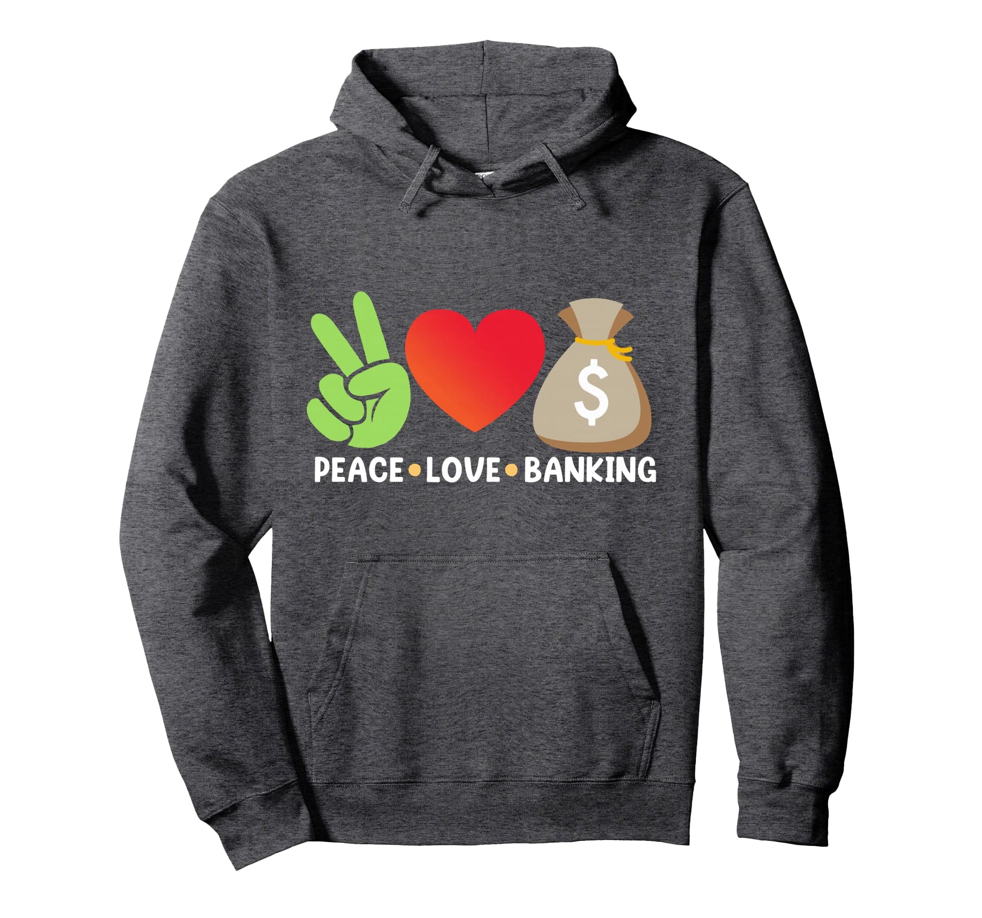 Peace Love Banking Expert Banker Bank Hoodie - Minimalist Print Unisex - T-Shirt, Sweatshirt, Hoodie