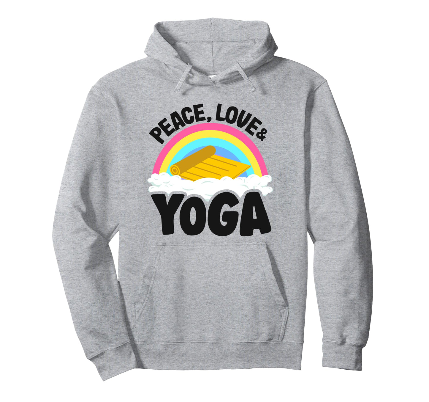 Peace Love Yoga Mat Rainbow Hippie Yoga Hoodie - Graphic Print for Adults - T-Shirt, Sweatshirt, Hoodie