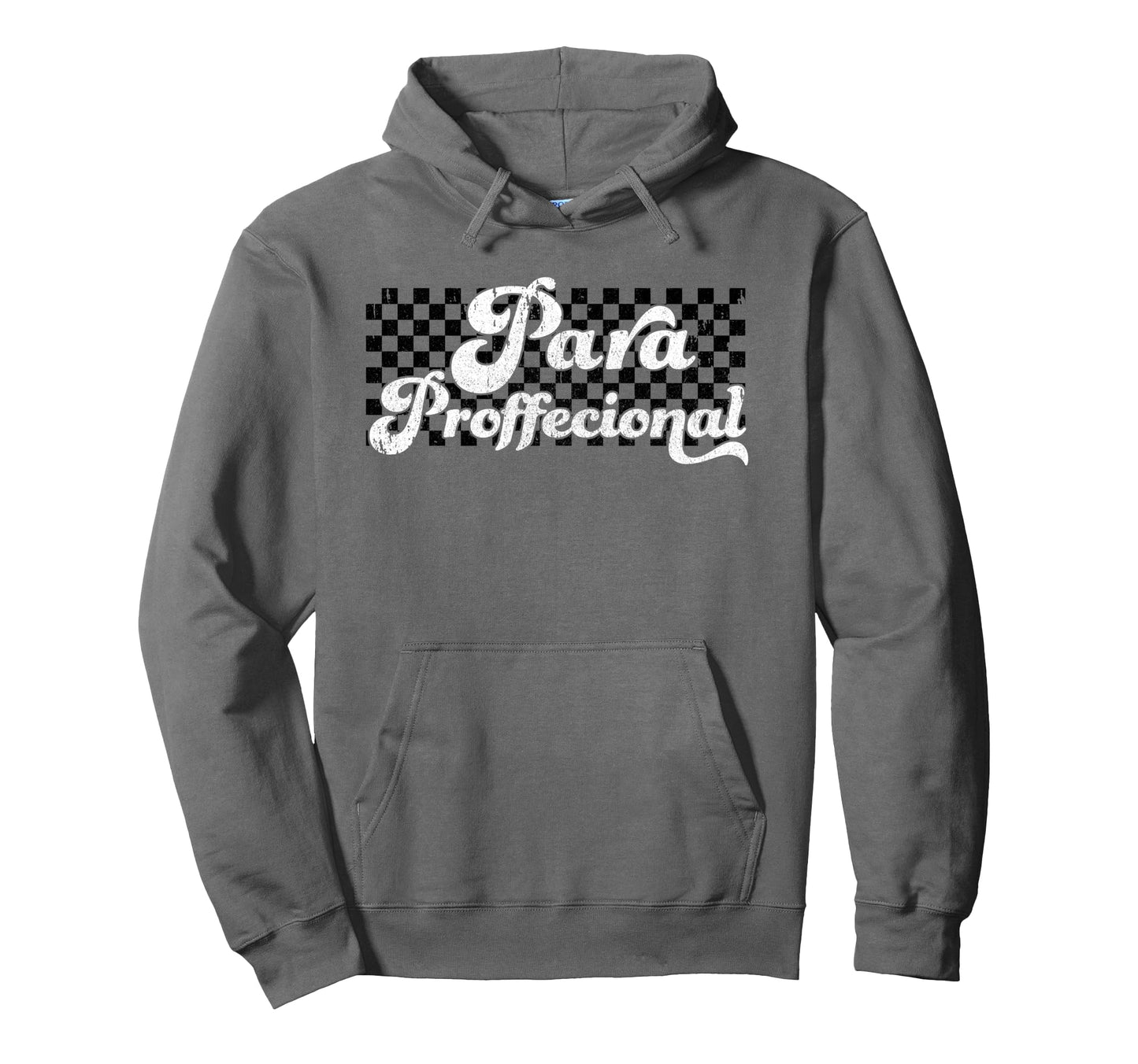 Para Paraprofessional Paraeducator Para Hoodie - Novelty Apparel Unisex - T-Shirt, Sweatshirt, Hoodie