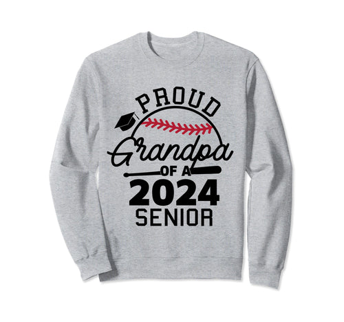 Proud Grandpa 2024 Senior Baseball Sweatshirt - Unique Graphic Men Women - T-Shirt, Sweatshirt, Hoodie