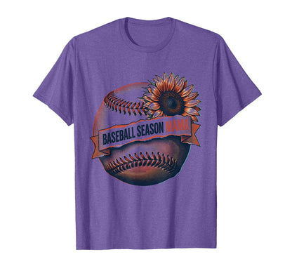 Baseball Season Mama T-Shirt - Fun Novelty Design Unisex - T-Shirt, Sweatshirt, Hoodie