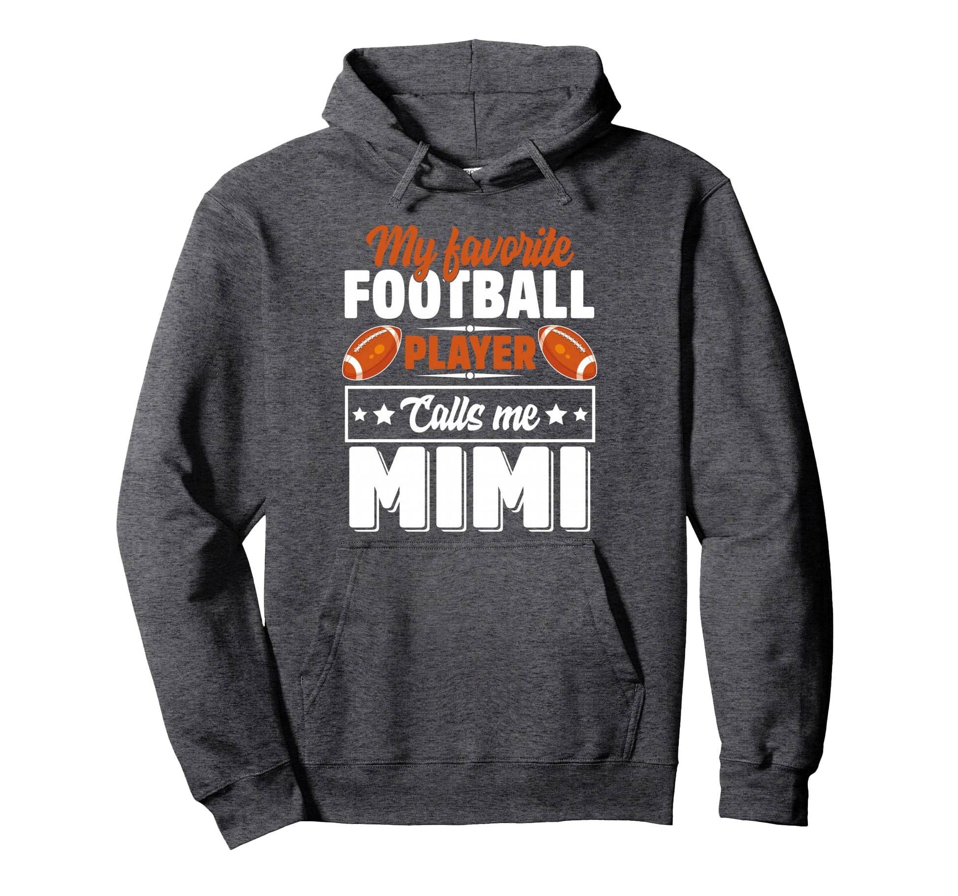 My Favorite Football Player Calls Me Hoodie - Custom Art Print for Adults - T-Shirt, Sweatshirt, Hoodie