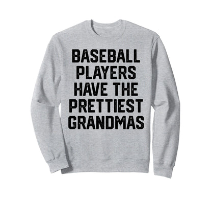 Baseball Players Have Prettiest Sweatshirt - Graphic Print for Adults - T-Shirt, Sweatshirt, Hoodie