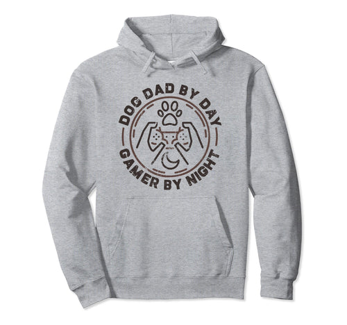 Funny Fathers Day Dog Dad Day Gamer Night Hoodie - Unique Graphic Unisex - T-Shirt, Sweatshirt, Hoodie
