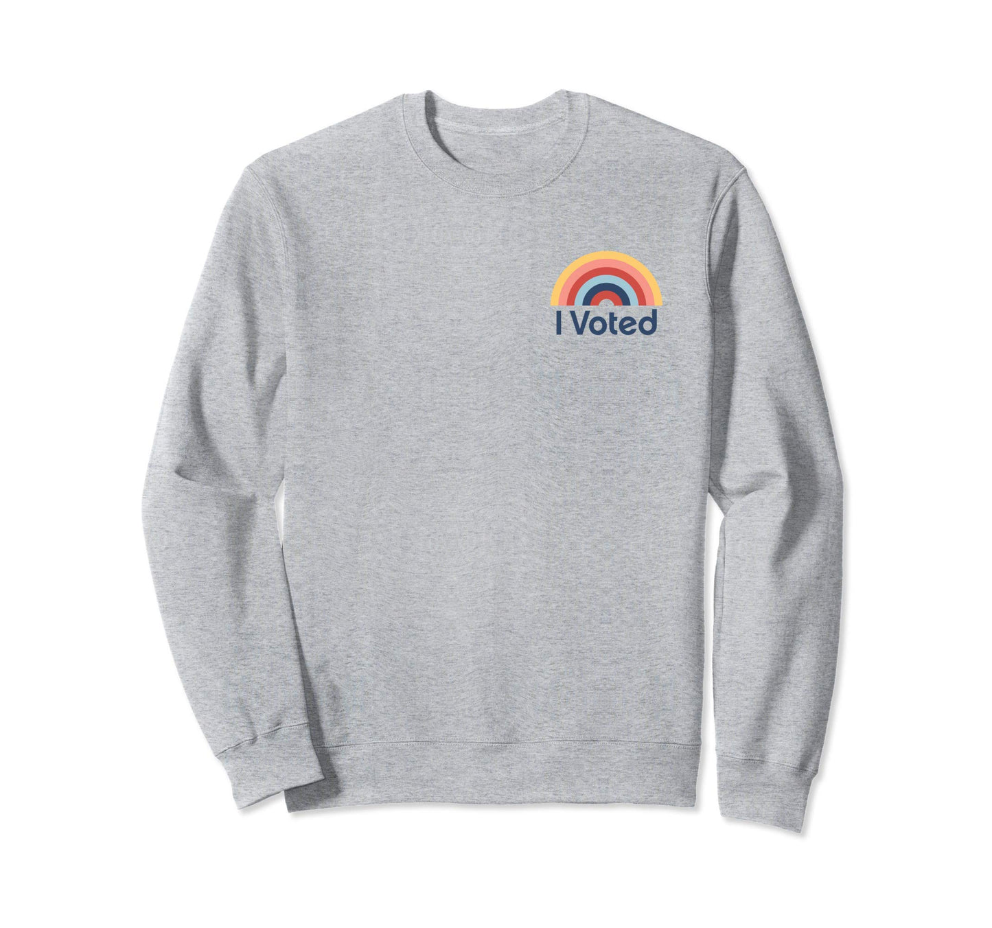 I Voted Rainbow Pocket Position I Sweatshirt - Streetwear Style Unisex - T-Shirt, Sweatshirt, Hoodie