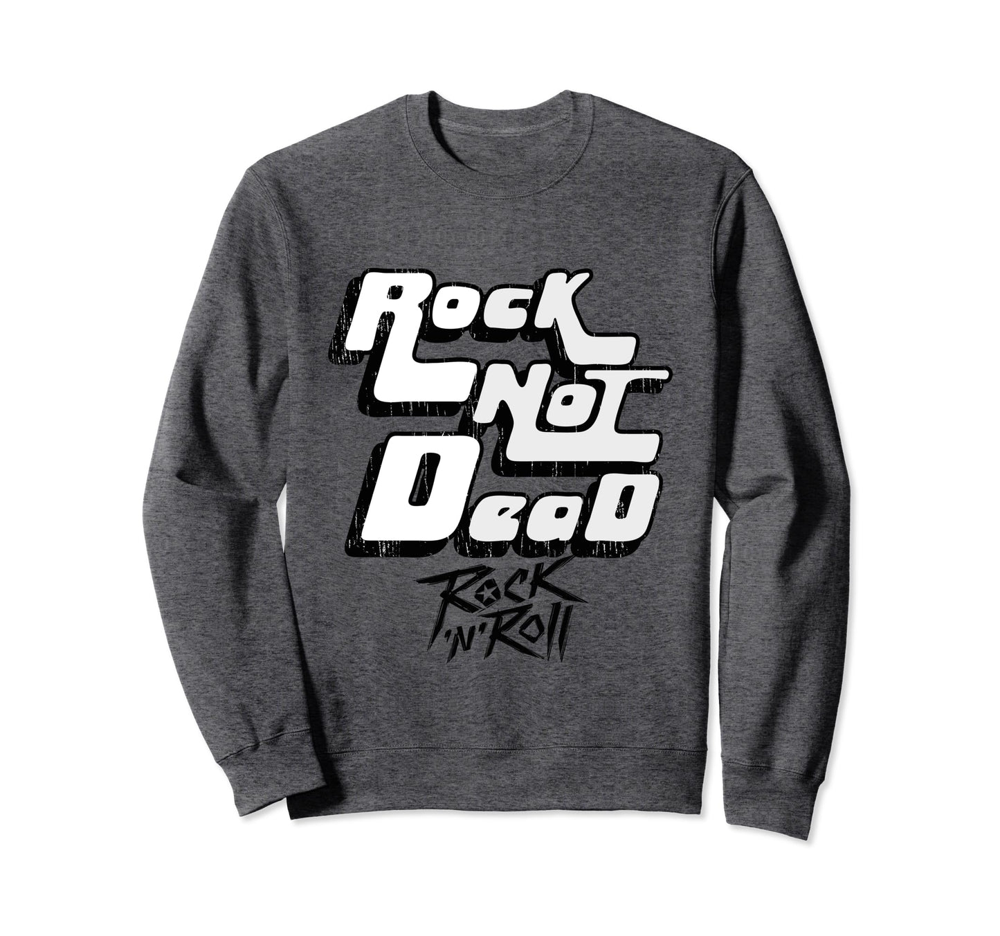 Rock Not Dead Rock Roll Urban Vibes Sweatshirt - Unique Graphic for Adults - T-Shirt, Sweatshirt, Hoodie