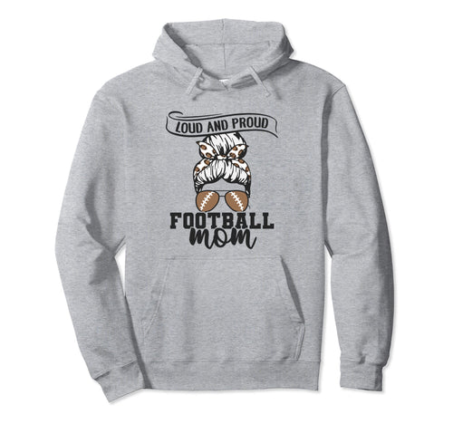 Game Day Messy Bun Loud And Proud Hoodie - Custom Art Print for Adults - T-Shirt, Sweatshirt, Hoodie