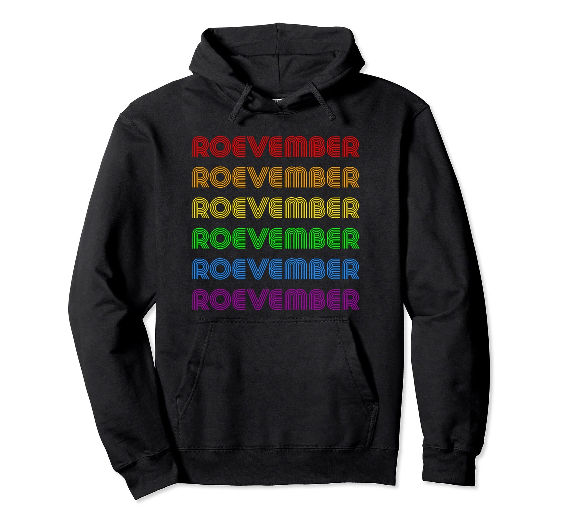 Roevember Lgbt Rainbow Roe V Wade Hoodie - Streetwear Style Men Women - T-Shirt, Sweatshirt, Hoodie