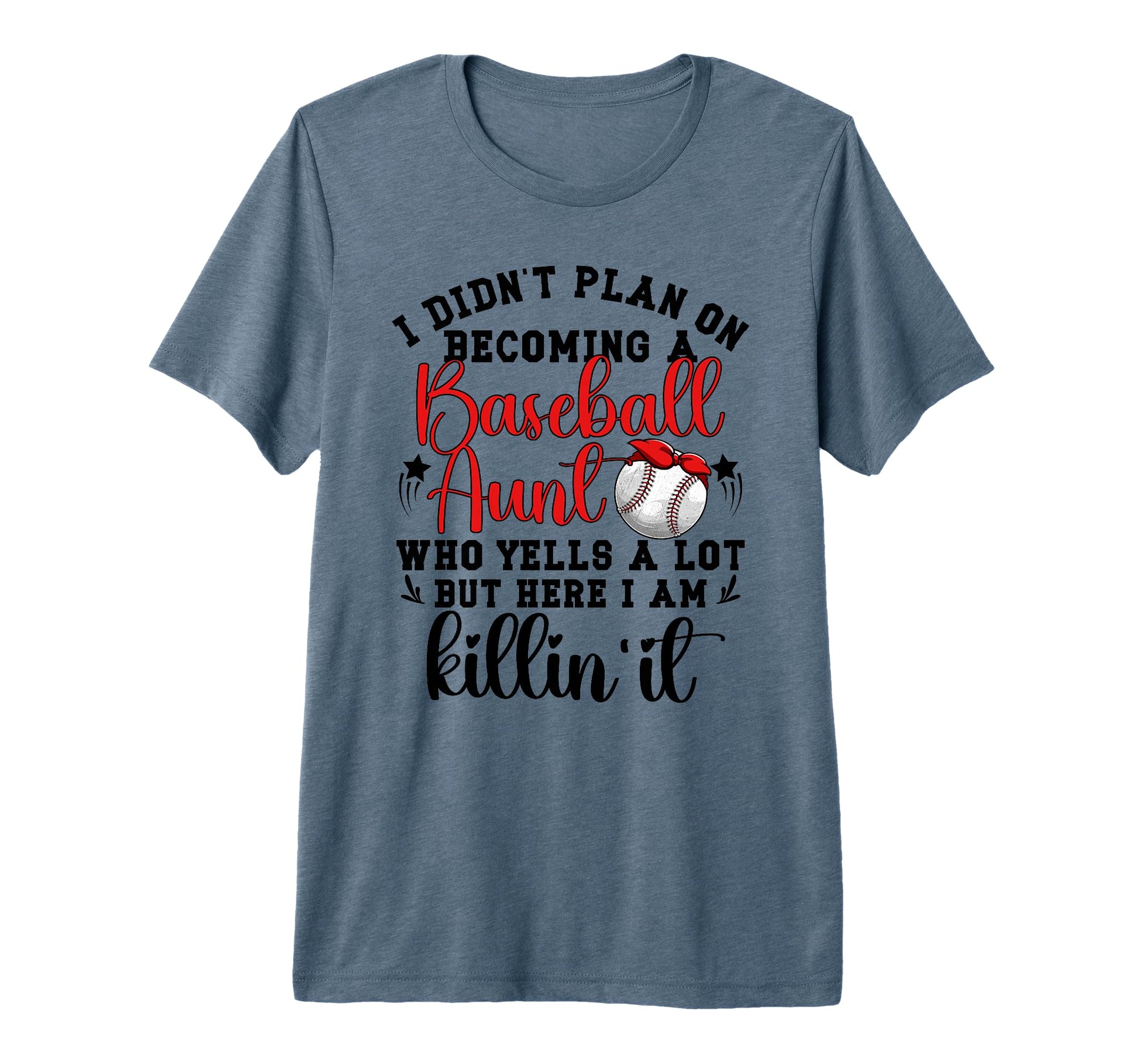 Becoming Baseball Aunt Baseball Player T-Shirt - Streetwear Style Unisex - T-Shirt, Sweatshirt, Hoodie