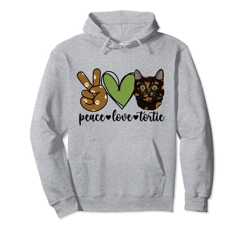 Peace Love Tortie Cat Owner Tortie Hoodie - Fun Novelty Design for Adults - T-Shirt, Sweatshirt, Hoodie