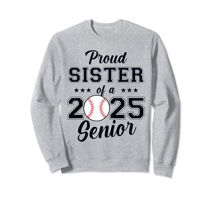 Class 2025 Baseball Sister Senior Sweatshirt - Fun Novelty Design Unisex - T-Shirt, Sweatshirt, Hoodie
