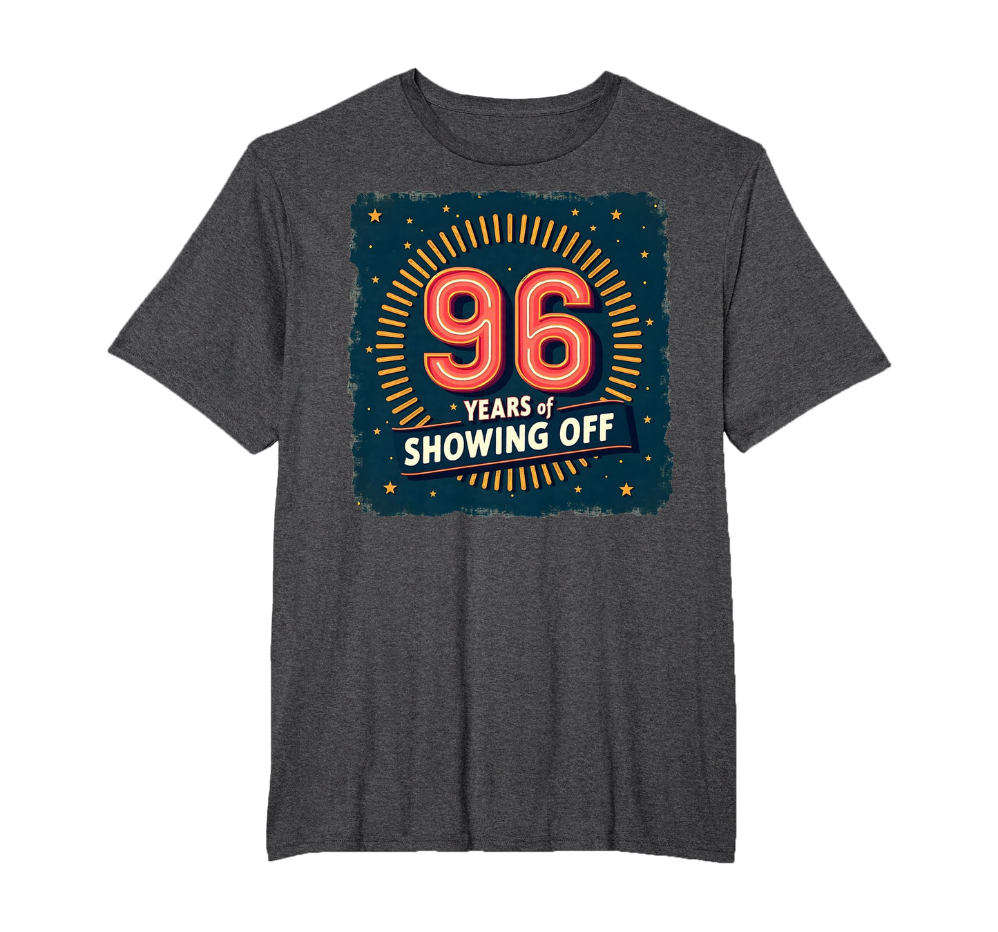 96 Years Showing Off Birthday Gift Mens T-Shirt - Custom Art Print Unisex - T-Shirt, Sweatshirt, Hoodie