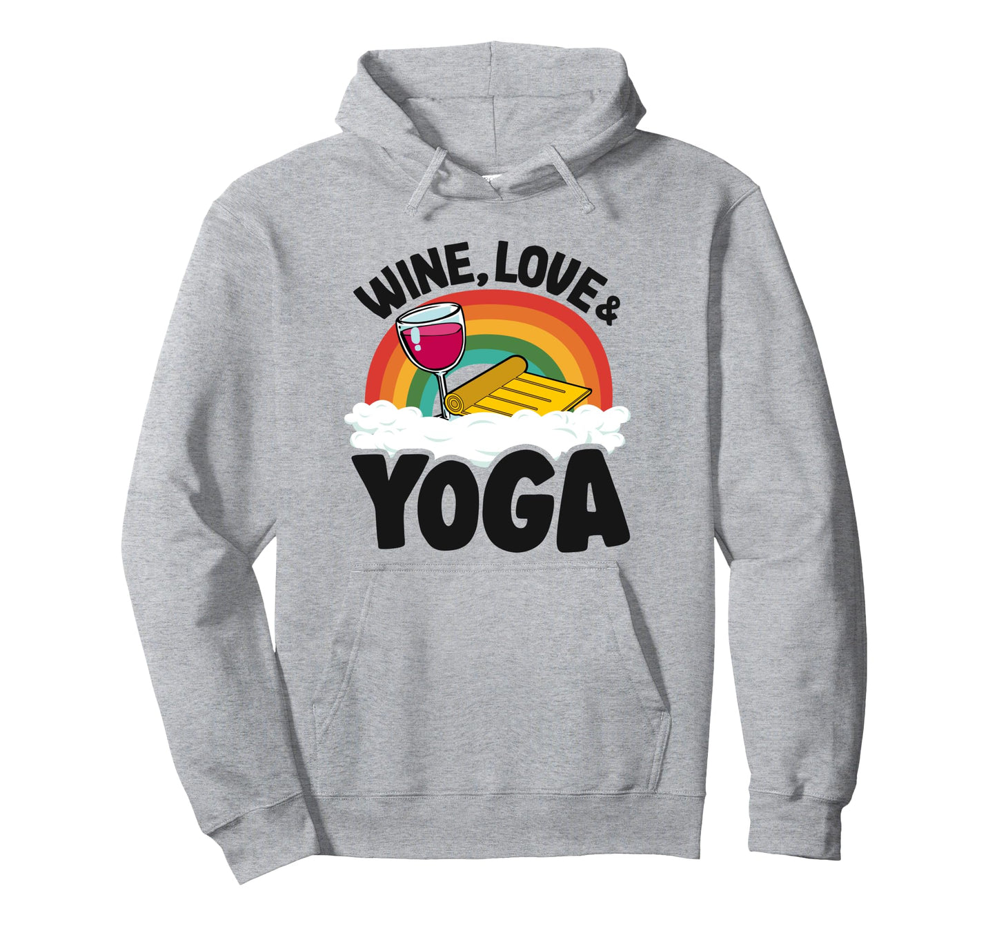 Wine Love Yoga Mat Rainbow Yoga Hoodie - Custom Art Print Men Women - T-Shirt, Sweatshirt, Hoodie