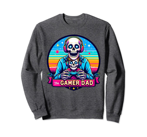 Gamer Dad Funny Skeleton Video Sweatshirt - Custom Art Print Men Women - T-Shirt, Sweatshirt, Hoodie